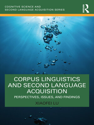 cover image of Corpus Linguistics and Second Language Acquisition